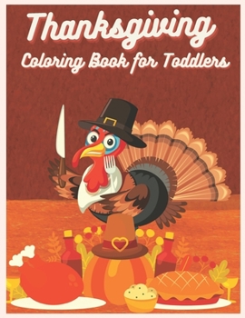 Paperback Thanksgiving Coloring Book for Toddlers: Simple and Easy Thanksgiving Coloring Book for Toddlers Book