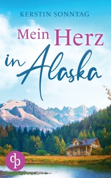 Paperback Mein Herz in Alaska [German] Book