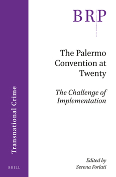 Paperback The Palermo Convention at Twenty; The Challenge of Implementation Book