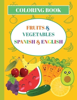 Paperback Spanish Coloring Book: Fruits and Vegetables Book