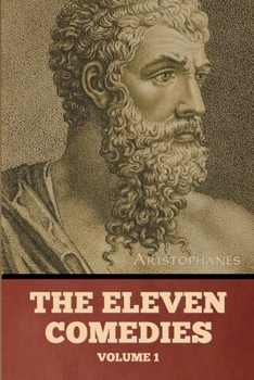 Paperback The Eleven Comedies, Volume 1 Book