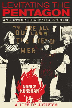 Paperback Levitating the Pentagon and Other Uplifting Stories: A Life of Activism Book