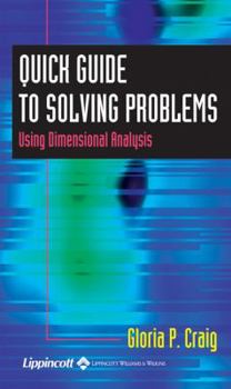Paperback Quick Guide to Solving Problems Using Dimensional Analysis Book