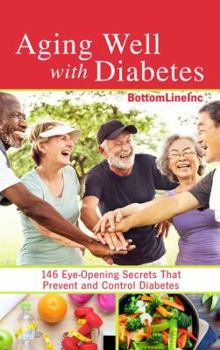 Hardcover Aging Well with Diabetes: 146 Eye-Opening Secrets That Prevent and Control Diabetes [Large Print] Book