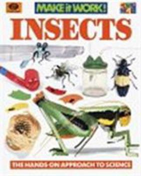 Hardcover Insects (Make It Work! Science (Hardcover World)) Book