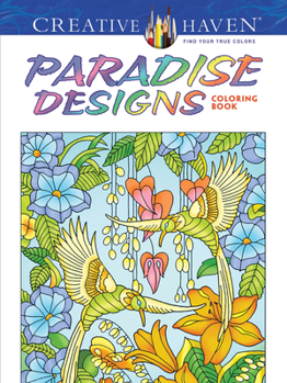 Paperback Creative Haven Paradise Designs Coloring Book