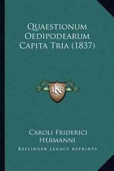 Paperback Quaestionum Oedipodearum Capita Tria (1837) [Latin] Book