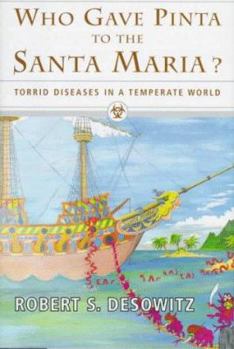 Hardcover Who Gave Pinta to the Santa Maria?: Torrid Diseases in a Temperate World Book