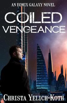 Paperback Coiled Vengeance Book