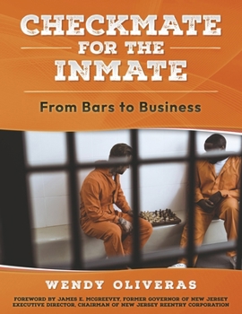 Paperback Checkmate for the Inmate: From Bars to Business Book