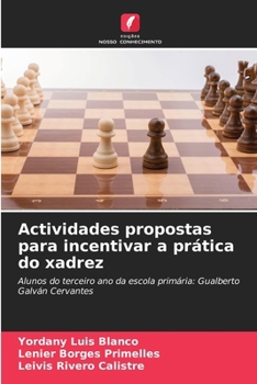Paperback Actividades propostas para incentivar a prática do xadrez [Portuguese] Book