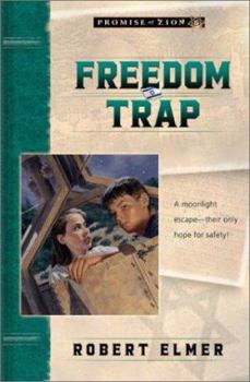 Freedom Trap (Promise of Zion) - Book #5 of the Promise of Zion