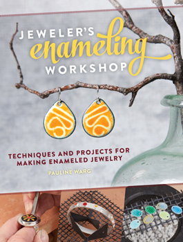 Paperback Jeweler's Enameling Workshop: Techniques and Projects for Making Enameled Jewelry Book