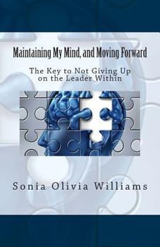 Paperback Maintaining My Mind, and Moving Forward: Book 2 Book