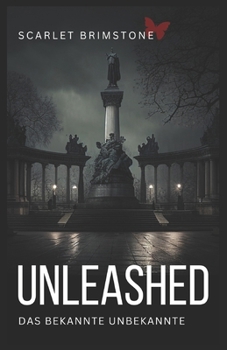 Paperback Unleashed: Das Bekannte Unbekannte [German] Book
