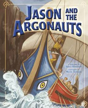 Jason and the Argonauts. Jessica Gunderson - Book  of the Greek Myths