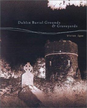 Hardcover Dublin Burial Grounds & Graveyards Book