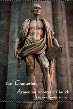 The Counterfeit Armenian Apostolic Church