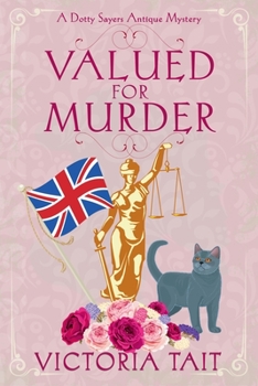 Valued for Murder - Book #2 of the Dotty Sayers Antique Mystery