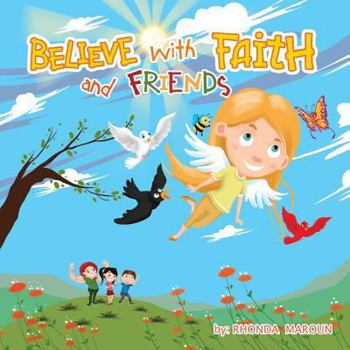 Paperback Believe with Faith and Friends Book
