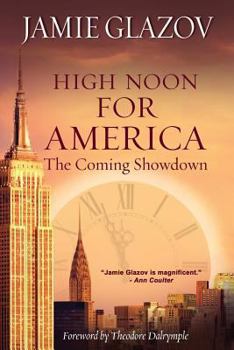 Paperback High Noon for America: The Coming Showdown Book