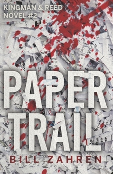Paper Trail: Kingman & Reed Novel #2 (Kingman & Reed Novels)