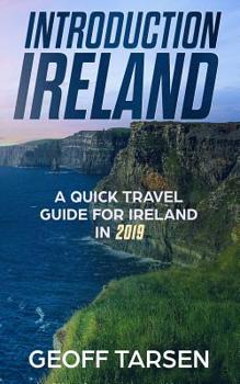 Paperback Introduction Ireland: A Quick Travel Guide for Ireland in 2019 Book