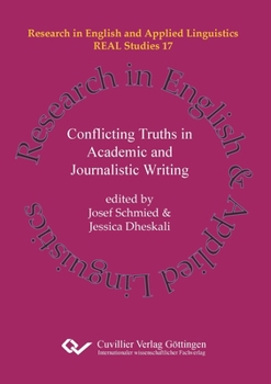Paperback Conflicting Truths in Academic and Journalistic Writing Book