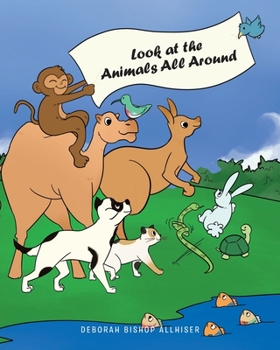 Paperback Look at the Animals All Around Book