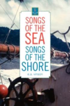 Hardcover Songs of the Sea - Songs of the Shore Book