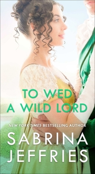 To Wed a Wild Lord - Book #4 of the Hellions of Halstead Hall