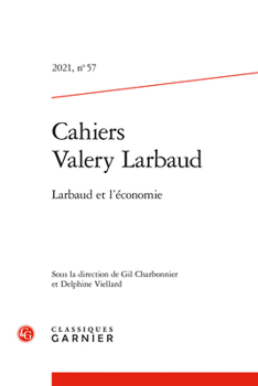 Paperback Cahiers Valery Larbaud: Larbaud Et l'Economie [French] Book