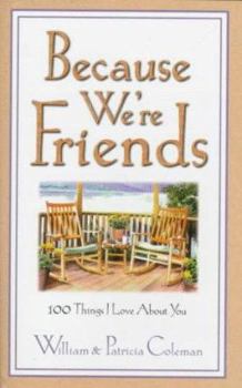 Hardcover Because We'er Friends: 100 Things I Love about You Book