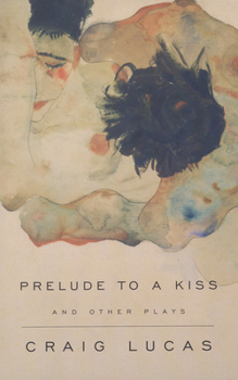 Paperback A Prelude to a Kiss and Other Plays Book