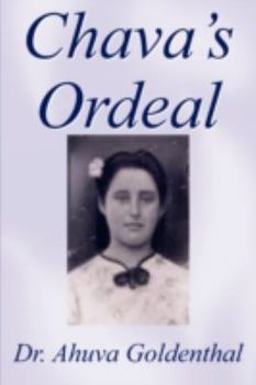 Paperback Chava's Ordeal: A Medical Diary Book