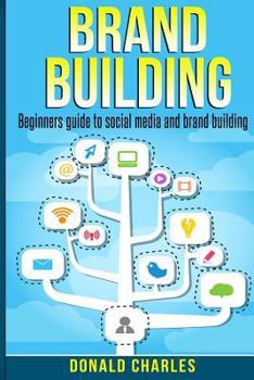 Paperback Brand Building: Beginners guide to social media and brand building Book
