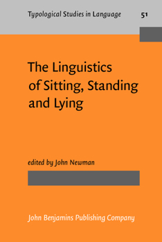 Hardcover The Linguistics of Sitting, Standing and Lying Book