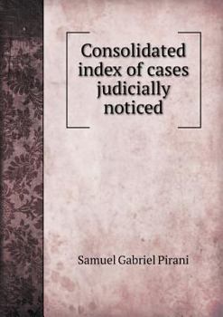 Paperback Consolidated index of cases judicially noticed Book