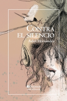 Paperback Contra el silencio [Spanish] Book