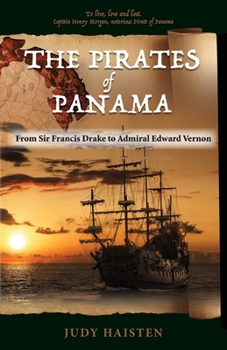 Paperback The Pirates of Panama, From Sir Francis Drake to Admiral Edward Vernon Book