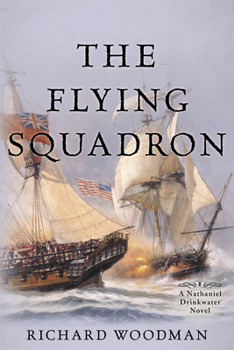 The Flying Squadron (Mariner's Library Fiction Classics) - Book #11 of the Nathaniel Drinkwater