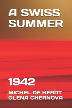 Paperback A Swiss Summer: 1942 Book