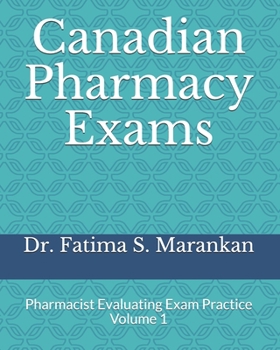 Paperback Canadian Pharmacy Exams: Pharmacist Evaluating Exam Practice Volume 1 2021 Book