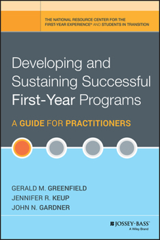 Hardcover Developing and Sustaining Successful First-Year Programs: A Guide for Practitioners Book