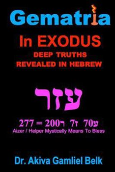 Paperback Gematria Azer - A Taste Of Torah From Exodus Book