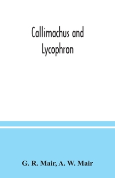 Callimachus and Lycophron