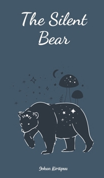 Hardcover The Silent Bear Book