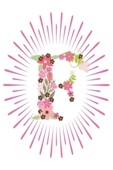 Paperback F: Initial F Monogram Notebook Journal Gift Pink Floral letter design Book