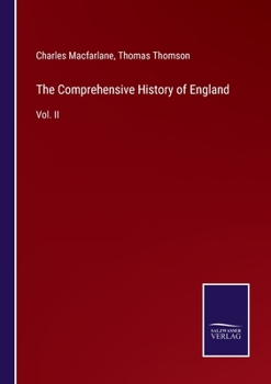 Paperback The Comprehensive History of England: Vol. II Book