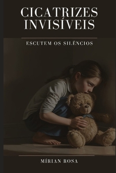 Paperback Cicatrizes Invisíveis: Escutem os silêncios [Portuguese] Book